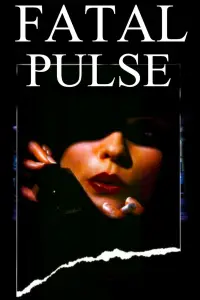 Poster to the movie "Fatal Pulse" #1126835