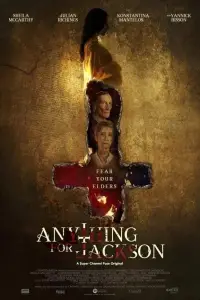 Poster to the movie "Anything for Jackson" #998192