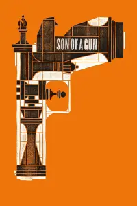 Poster to the movie "Son of a Gun" #1171275