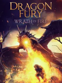 Poster to the movie "Dragon Fury: Wrath Of Fire" #893753
