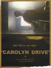 Poster to the movie "Carolyn Drive" #876624