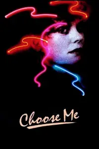 Poster to the movie "Choose Me" #1168264