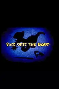 Poster to the movie "Puss Gets the Boot" #976192