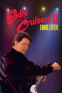 Poster to the movie "Eddie and the Cruisers II: Eddie Lives!" #1113229