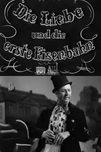 Poster to the movie "Love and the First Railroad" #1130147