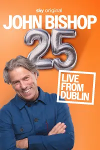 Poster to the movie "John Bishop 25 Tour: Live From Dublin" #1199312