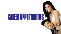 Backdrop to the movie "Career Opportunities" #963799