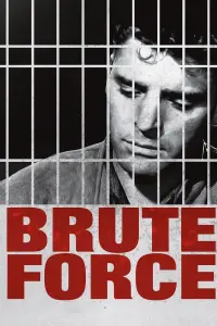 Poster to the movie "Brute Force" #830571