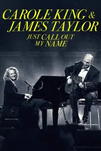 Poster to the movie "Carole King & James Taylor: Just Call Out My Name" #1157283