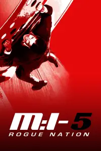 Poster to the movie "Mission: Impossible - Rogue Nation" #913758