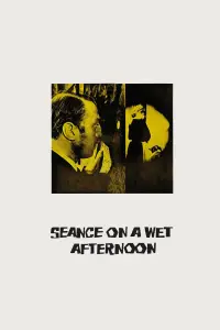 Poster to the movie "Seance on a Wet Afternoon" #1235054