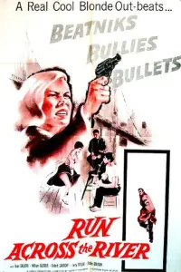 Poster to the movie "Run Across the River" #1197956