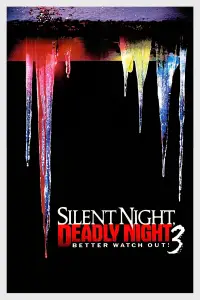 Poster to the movie "Silent Night, Deadly Night 3: Better Watch Out!" #1098577