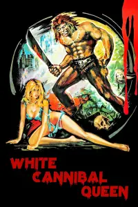 Poster to the movie "White Cannibal Queen" #1113808