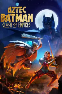 Poster to the movie "Aztec Batman: Clash of Empires" #898665