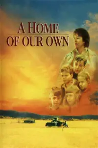 Poster to the movie "A Home of Our Own" #1130279