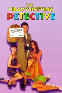 Poster to the movie "Assault of the Party Nerds 2: The Heavy Petting Detective" #1148123