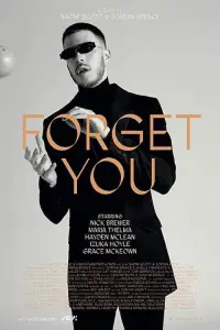 Poster to the movie "Forget You" #1240583