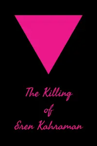 Poster to the movie "The Killing of Eren Kahraman" #199846