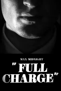 Poster to the movie "Max Midnight: Full Charge" #834947