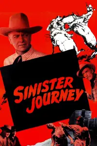 Poster to the movie "Sinister Journey" #1171181