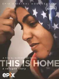 Poster to the movie "This Is Home: A Refugee Story" #1001372