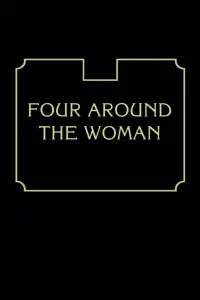 Poster to the movie "Four Around the Woman" #963764