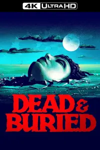 Poster to the movie "Dead & Buried" #978882
