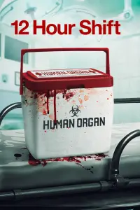 Poster to the movie "12 Hour Shift" #1043892