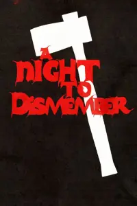 Poster to the movie "A Night to Dismember" #543834