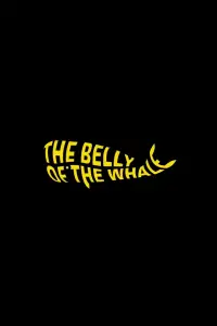 Poster to the movie "The Belly of the Whale" #1016373