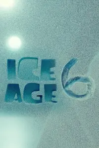 Poster to the movie "Ice Age 6" #1001382