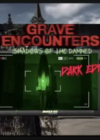 Poster to the movie "Grave Encounters: Shadows Of The Damned DARK EDITION" #590166