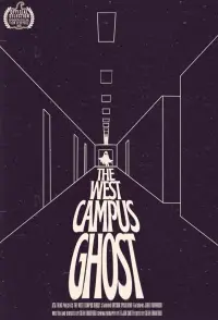 The West Campus Ghost