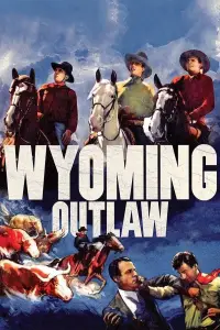 Poster to the movie "Wyoming Outlaw" #1176425