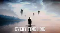 Backdrop to the movie "Every Time I Die" #1234971