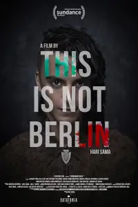 Poster to the movie "This Is Not Berlin" #1150058