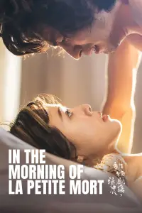 Poster to the movie "In the Morning of La Petite Mort" #976300