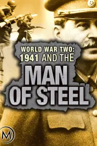 Poster to the movie "World War Two: 1941 and the Man of Steel" #1211735