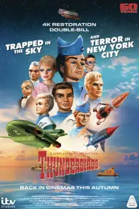 Poster to the movie "Thunderbirds 60th Anniversary Double Bill - Trapped in the Sky / Terror in New York City" #885353