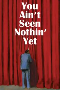 Poster to the movie "You Ain