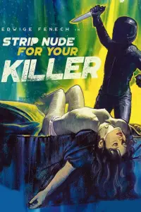 Poster to the movie "Strip Nude for Your Killer" #972050