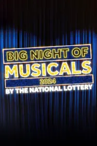 Poster to the movie "Big Night of Musicals by the National Lottery - 2024" #198453