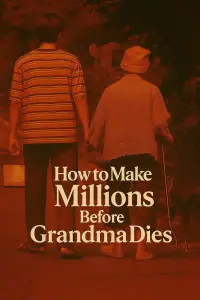Poster to the movie "How To Make Millions Before Grandma Dies" #942348