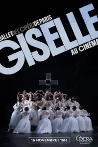 Poster to the movie "Paris Opera Ballet: GISELLE" #1066234