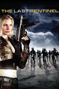 Poster to the movie "The Last Sentinel" #1151444