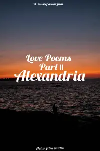 Poster to the movie "Love Poems Part II: Alexandria" #681393