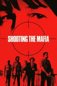 Poster to the movie "Shooting the Mafia" #1235766
