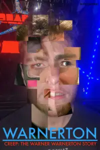 Poster to the movie "WARNERTON - Creep: The Warner Warnerton Story" #1153390