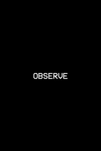 OBSERVE